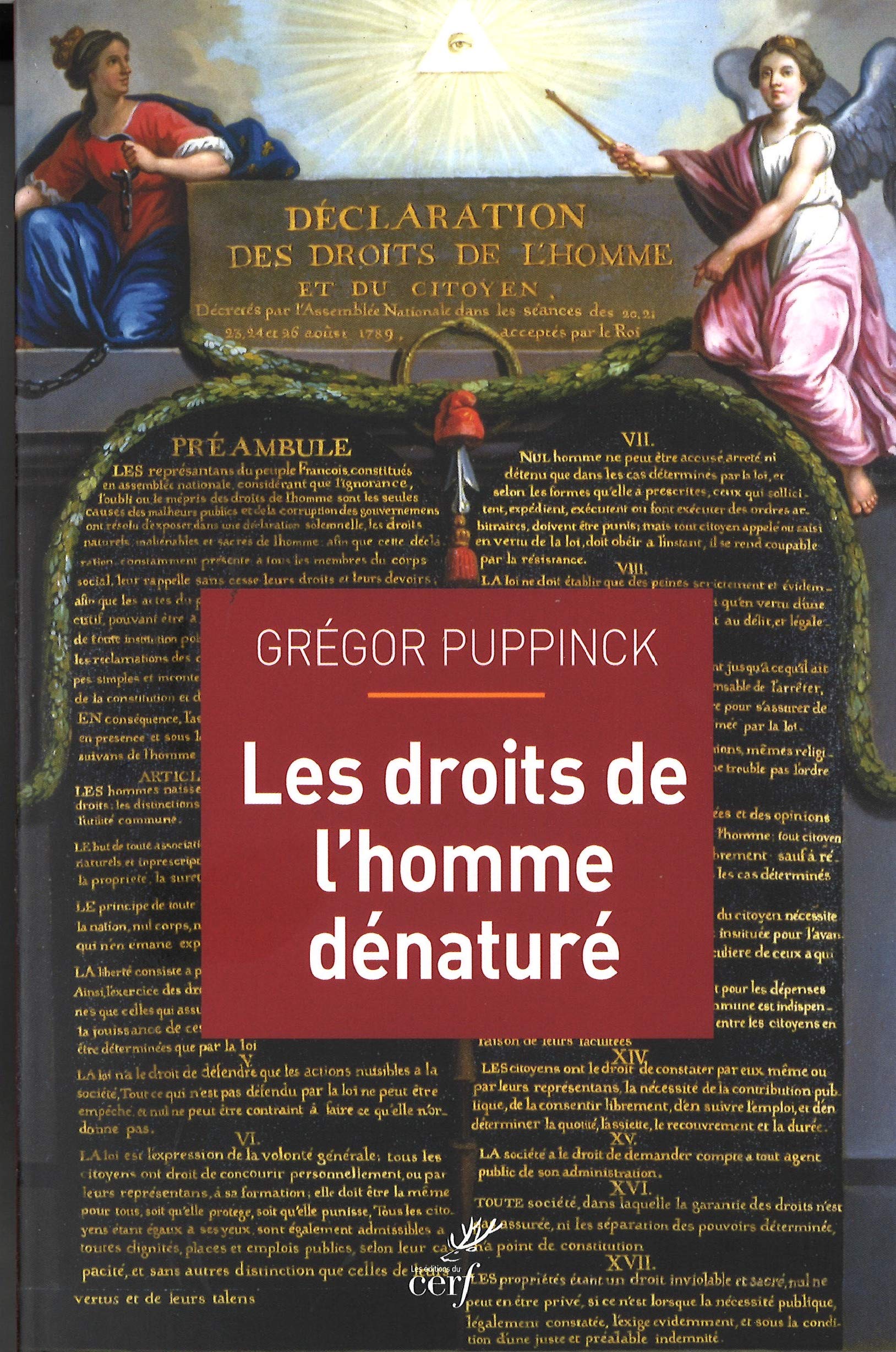 Grégor Puppinck, Les droits de l'homme dénaturé, Cerf, 304 p., 22 €.